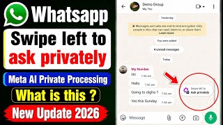 What is Swipe Left to Ask Privately in Whatsapp Chats | Whatsapp Meta AI Private Processing Update