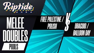 Free Palestine/Polish vs Dragoid/Balloon Day - Riptide 2024 - Melee Doubles - Pools