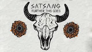 Video thumbnail of "Satsang - Further This Goes (Audio)"