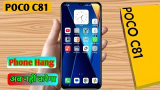 poco c81 hang problem solve, poco c81 hanging problem solution, poco c81 heating issue