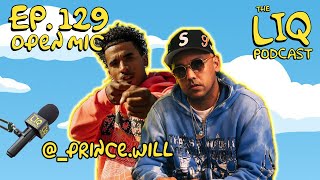 LIQ PODCAST OPEN MIC EPISODE 129 @LIQPODCAST