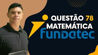 Banca Fundatec 👉 Questão 78 Matemática Nível Médio #matemática