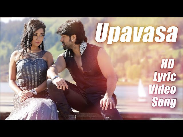 Mr u0026 Mrs Ramachari - Upavasa Song Lyric Video | Yash | Radhika Pandit | V Harikrishna class=