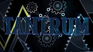 TANTRUM 100% [Extreme Demon] by Danzmen - Geometry Dash #265