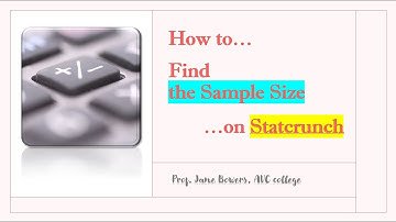 How to Find the Sample size on Statcrunch