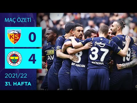 ÖZET: Yukatel Kayserispor 0-4 Fenerbahçe | 31. Hafta - 2021/22