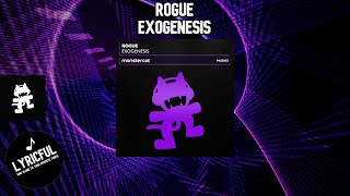 Rogue - Exogenesis | Lyricful