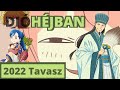 2022 Tavaszi Szezon D.I.Ó.H.É.J.B.A.N.