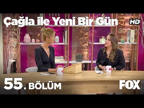 Çağla ile Yeni Bir Gün 55. Bölüm