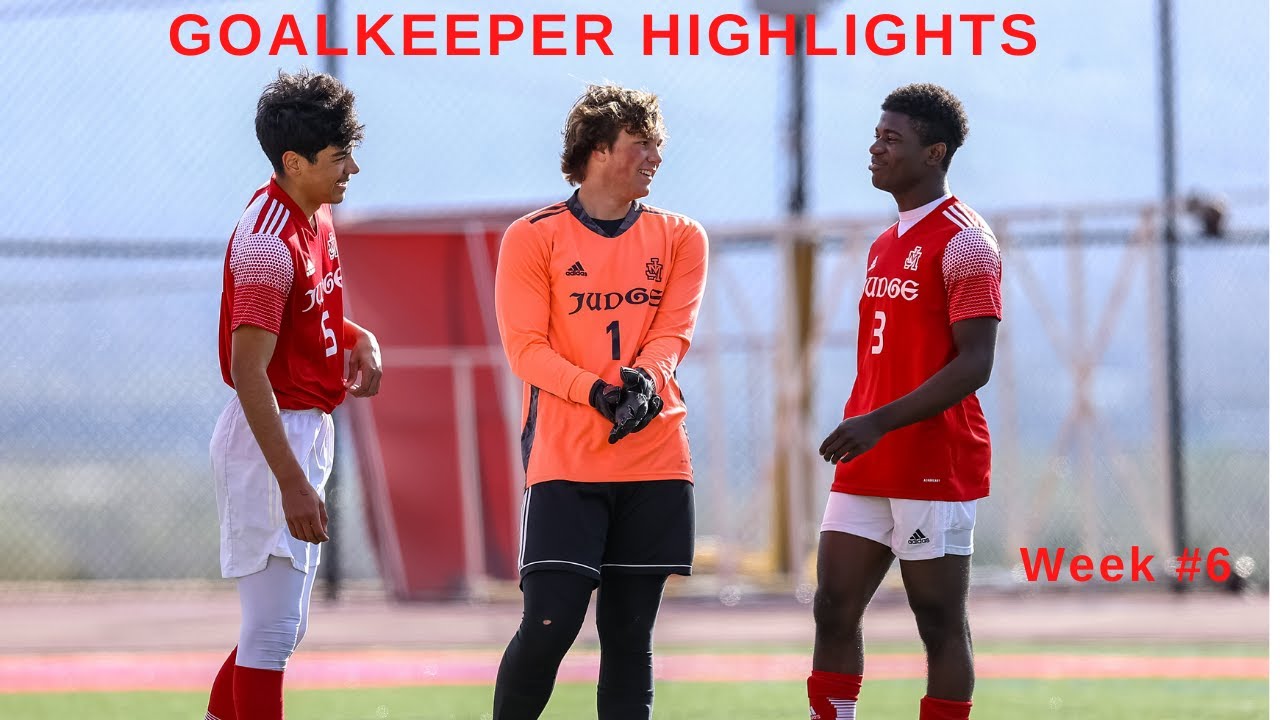 Goalkeeper Highlights Week 6 YouTube