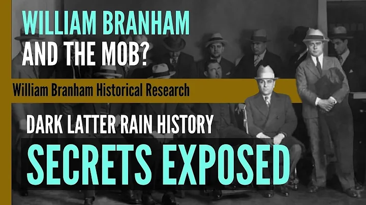 William Branham and the Mob: Dark Secrets of the New Apostolic Reformation