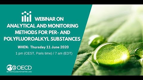 OECD Webinar | Analytical and monitoring methods for Per- and Polyfluoroalkyl Substances (PFASs)