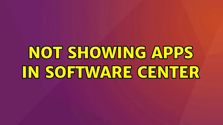 Ubuntu: Not showing apps in software center