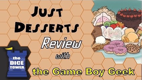 Just Desserts Review - with the Game Boy Geek