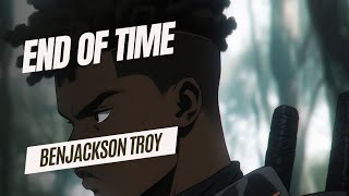 Watch Benjackson Troy End Of Time video