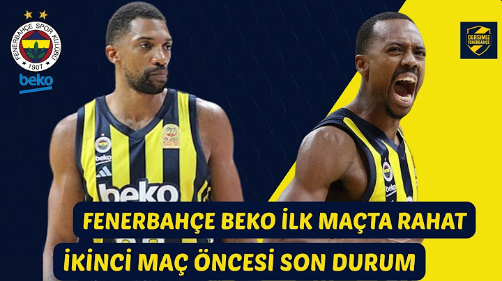 FENERBAHÇE BEKO IS 1-0 AHEAD OF BEŞİKTAŞ / 2ND MATCH PREVIEW / TRANSFER RUMOURS ARE INTENSIFYING