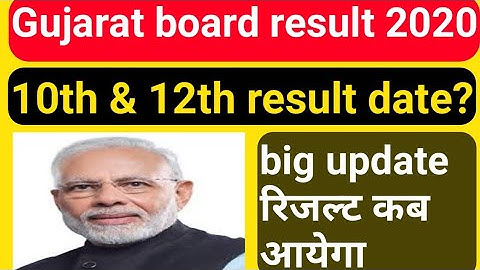 Gujarat board result 2020,Gujarat board 10th/12th result 2020,GSEB SSC result 2020,std 10th result