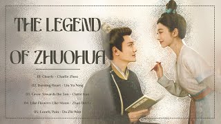 [Full OST   Mp3 link] || The Legend of Zhuohua OST || 灼灼风流 影视原声带