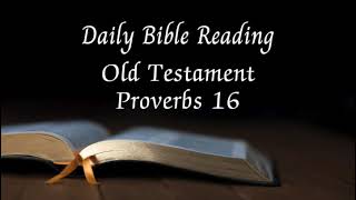 Daily Bible Reading: Proverbs 16