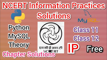 How to get NCERT Solution of IP/ Information Practices of Class 11 and 12 || Python, MySQL Theory