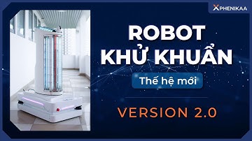 Robot khử khuẩn version 2.0 by Phenikaa-X