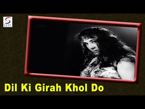 Dil Ki Girah Khol Do | Lata Mangeshkar, Manna Dey | Raat Aur Din @ Pradeep Kumar, Nargis, Feroz Khan