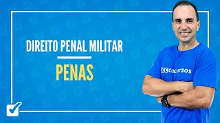 01.05. Aula Das Penas (Direito Penal Militar) - Prof. Maicol Coelho