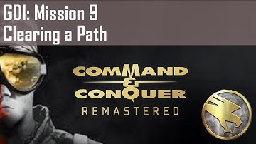GDI Mission 9: Clearing a Path - Walkthrough (Hard) C&C Remastered Tiberian Dawn