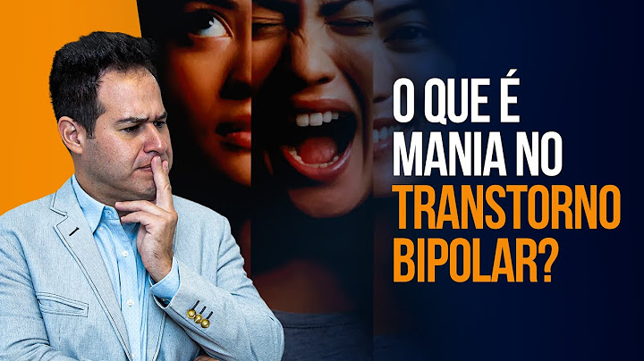 O QUE É MANIA NO BIPOLAR?