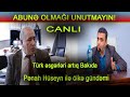 Pənah Hüseyn ilə ölkə gündəmi, Türk əsgərləri artıq Bakıda - CANLI YAYIM