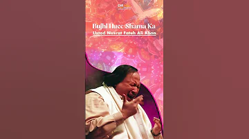 Bujhi Huee Shama Ka | Nusrat Fateeh Ali Khan |@EMIPakistanSpiritual