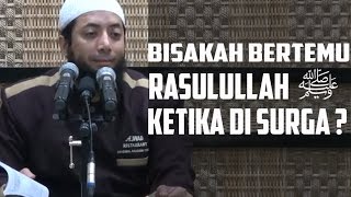 Bisakah Penghuni Surga bertemu dengan Rasulullahﷺ? ~ Ustadz Dr Khalid Basalamah, MA