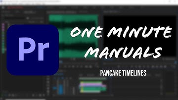 ONE MINUTE MANUALS | How to use Pancake Timelines in Adobe Premiere Pro CC