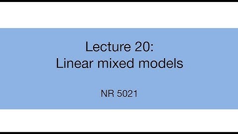 Topic 18.1: An introduction to linear mixed models