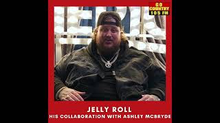 Jelly Roll's a big fan of Ashley McBryde