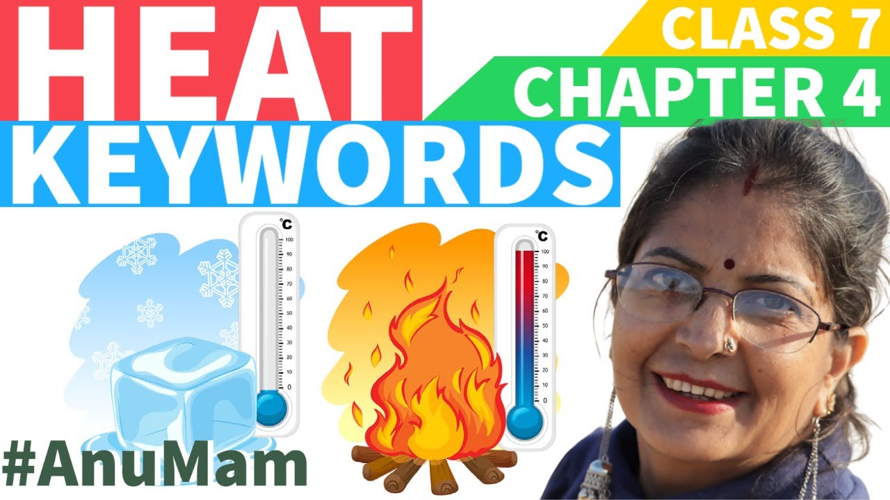 Heat | Keyword | Class 7 | Chapter 4 | Science | ncert - YouTube