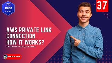 37 AWS-interviewvragen - Wat is een Private Link-verbinding in AWS? Hoe werkt het?