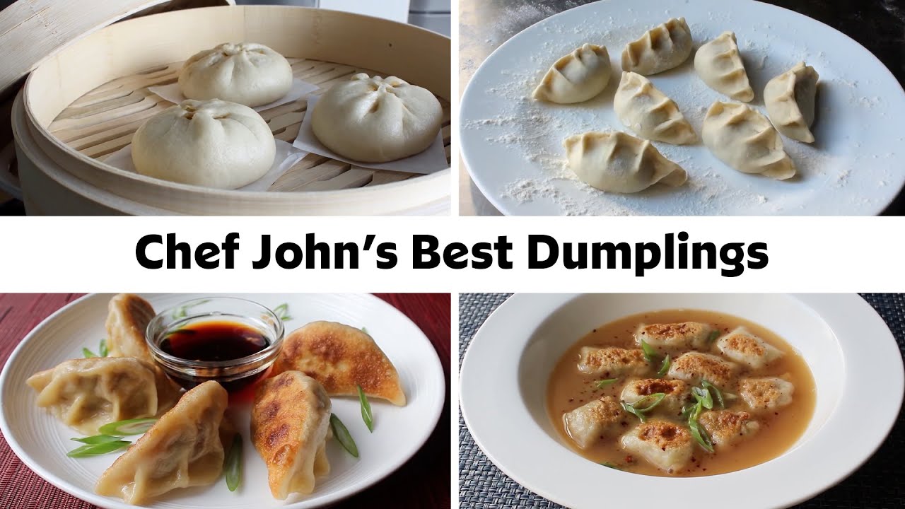 Chef John’s Best Dumpling Recipes | Food Wishes