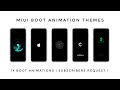 Miui boot animation themes  subscribers request 