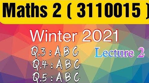 GTU WINTER 2021 ( Q.3,4,5 ) PAPER SOLUTION *Lecture 2 maths 2