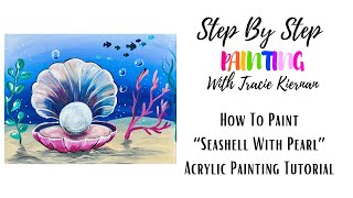 How To Paint A Seashell With Pearl - Acrylic Painting Tutorial