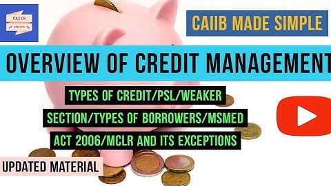 #CAIIBABM UNIT 26 OVERVIEW OF CREDIT MANAGEMENT #caiibmadesimple#abmmodule D