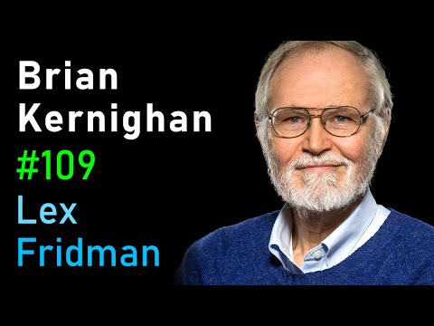 Brian Kernighan: UNIX, C, AWK, AMPL, and Go Programming | Lex Fridman Podcast #109 thumbnail