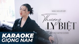 Thương Ly Biệt Giọng Nam - Chu Thúy Quỳnh | Karaoke Tone Nam