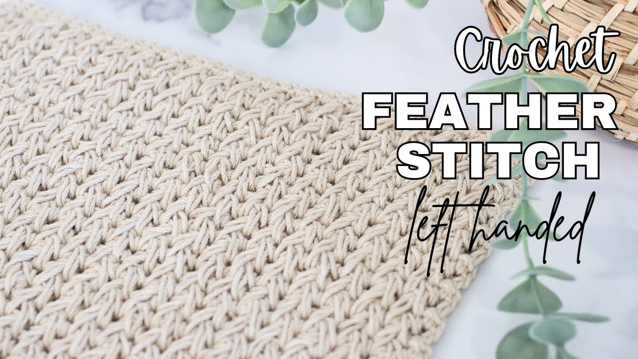 LEFT HANDED CROCHET: FEATHERED STITCH / FEATHER STITCH | Bella Coco