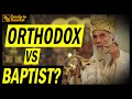 Independent Baptist vs Eastern Orthodox Church - What's the difference?