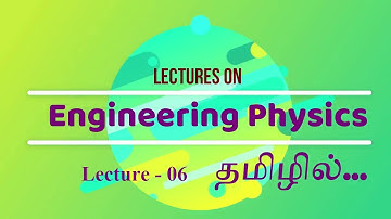 Engineering Physics PH8151  Tamil Lecture 006