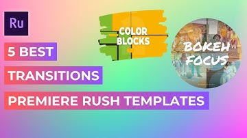 5 Best Transitions Premiere Rush Templates