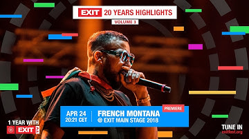 French Montana live @ Main Stage 2018 | EXIT 20 Years Highlights Volume 3 (teaser)