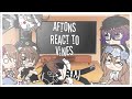 Aftons react to vInEs|| gacha club || Lazy